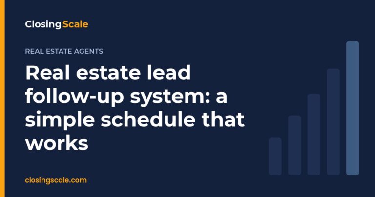 Real estate lead follow-up system - Closing Scale