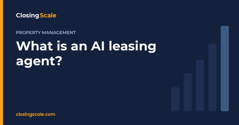 What is an AI leasing agent? - Closing Scale
